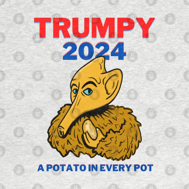 TRUMPY 2024 - A Potato In Every  Pot by TJWDraws